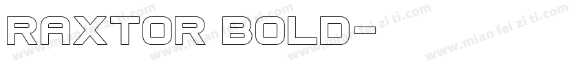 Raxtor Bold字体转换